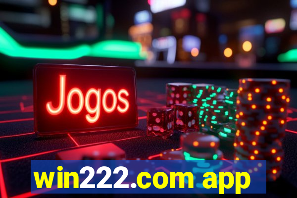 win222.com app